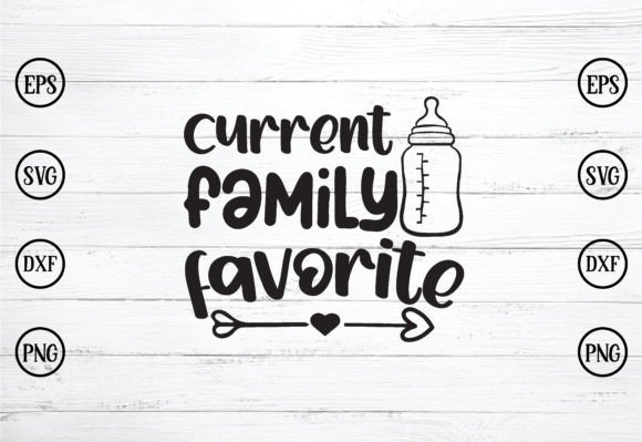 Current Family Favorite Svg: Graphics & Print Templates