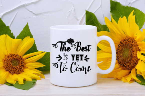 Exploring The Best is YET to Come SVG for Crafts