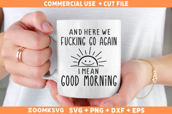 Funny Morning Sarcastic Mug Graphics for Crafts and Local Brands