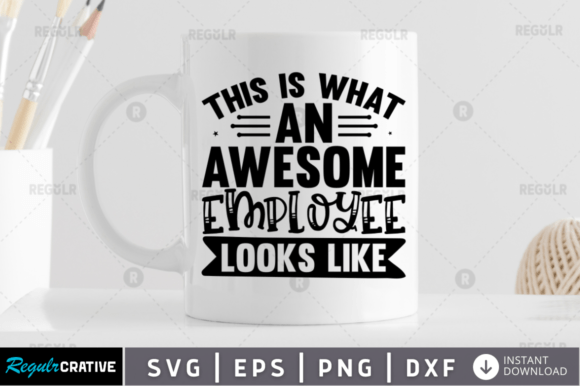 Graphics for Crafts: This is What an Awesome Employee Looks L