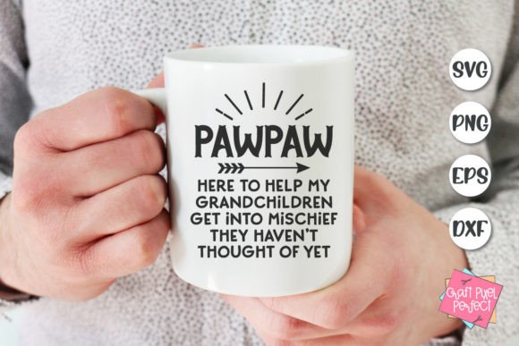 Pawpaw Here to Help, Grandfather Mug Svg for Crafts and Graphics