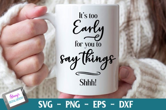 Review: It's Too Early for You to Say Things SVG