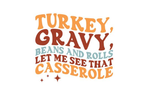 Turkey, Gravy, Beans and Rolls Graphics for Crafts